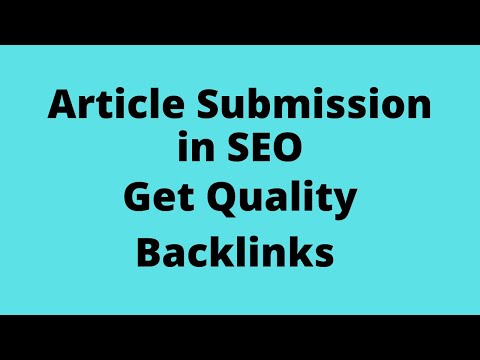 article submission in SEO | Get Quality Backlinks from article submission 2020