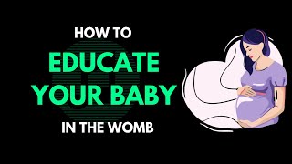 Educate your Baby in the Womb | 99% Pregnant Women Don't Know This| Dr. Abinaya Vijayakumar