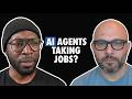 Episode 3 AI Agents Really Taking Jobs?