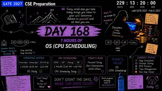 GATE 2027 CSE Preparation | Day 164| 7 Hours of OS & CPU Scheduling | Study With Me 📚📖📚