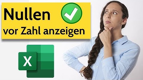 Excel Nullen vor Zahl anzeigen