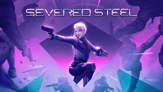 Severed Steel - Trying out new game.