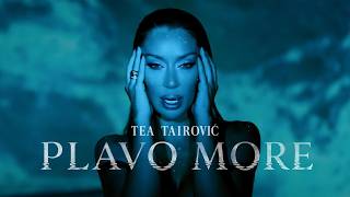 Tea Tairović - Plavo More ( Album Dominantna 2026)