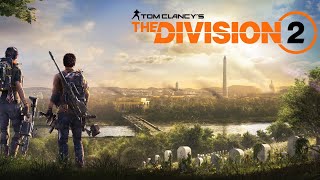 The Division 2 - Walkthrough Part 3