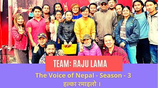 The Voice of Nepal Season - 3 || Team Raju Lama || Mongolian Heart || रमाइलो गफ || 2021 ||