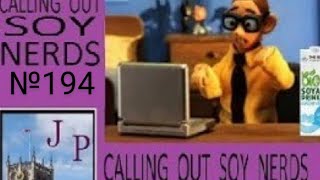 Calling Out SOY NERDS №194 (open panel)