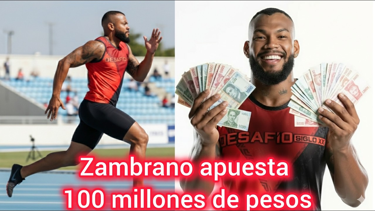 ZAMBRANO APUESTA 100 MILLONES DE PESOS💰GANAR EL DESAFIOSIGLOXXI  LE HIZO PERDER LA CABEZA.😲