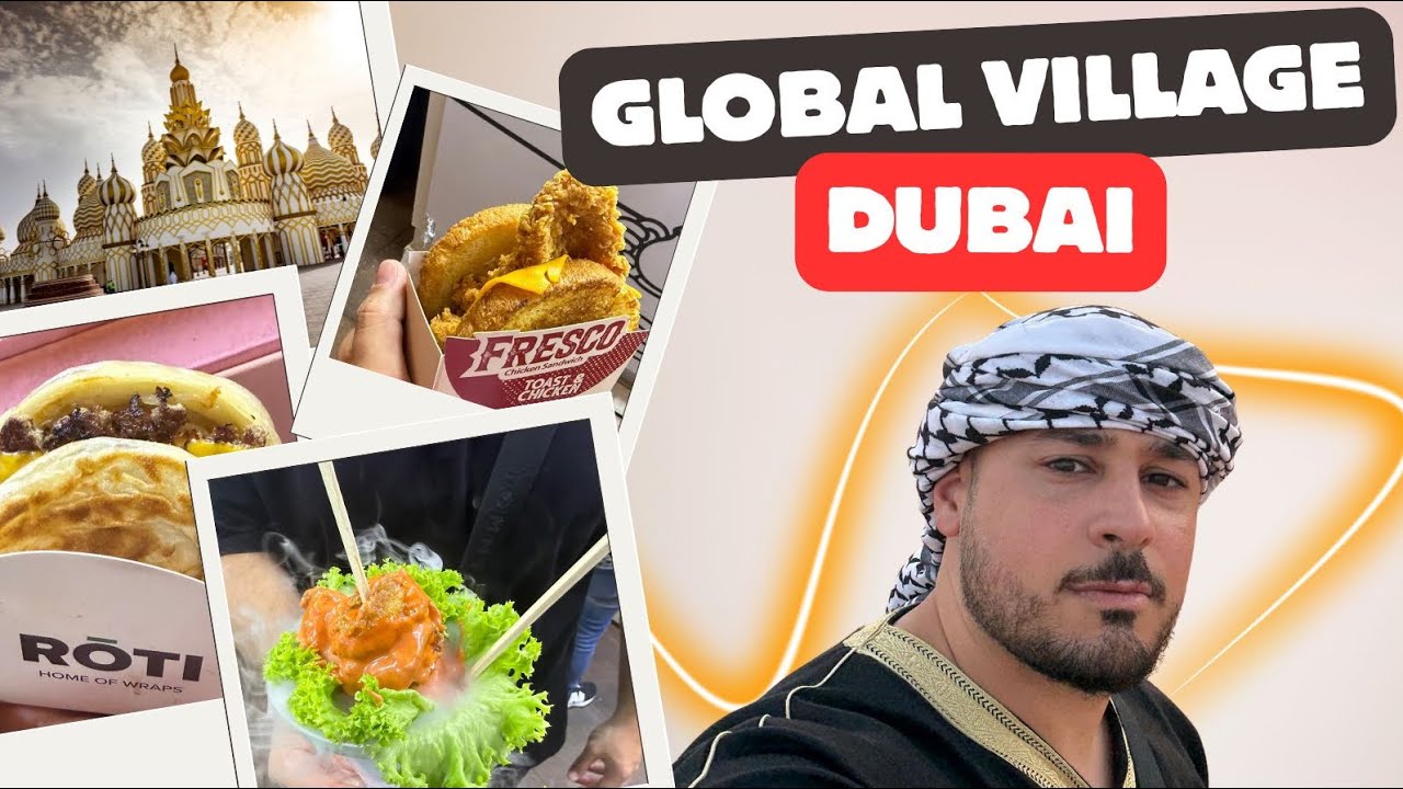 🔥DUBAI GLOBAL VILLAGE FOOD TOUR🔥 |diese2