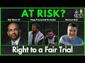 Right to a Fair Trial At Risk | @GetIndieNews