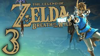 The Legend of Zelda: Breath of the Wild #3 - Dying a lot
