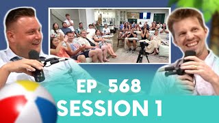 Jake is Leaving Session 1 of the Getaway (Ep. 568)