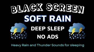Heavy Rain and Thunder Sounds for sleeping - Black Screen. My Thunderstorm Lifesaver - Fall Asleep