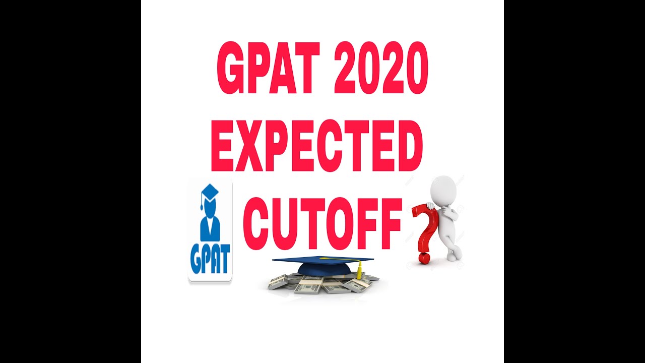 GPAT 2020 || Expected Cutoff