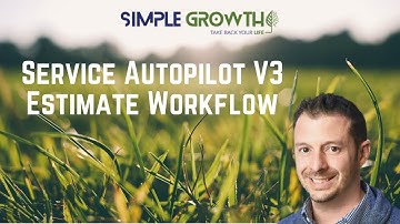 Service Autopilot V3 - Estimate Workflow
