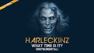Harleckinz - What Time Is It? (Instrumental) (HQ Audio)