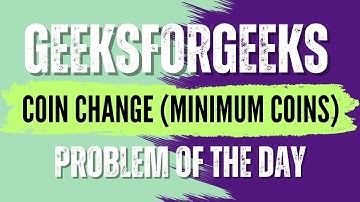 Coin Change (Minimum Coins) | GeeksForGeeks POTD💚🖤 | Solution in Description🔗 #coding #gfg #potd