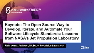 Keynote: The Open Source Way to Develop, Iterate, and Automate Your Software... - Rishi Verma