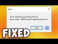 How to fix audacity error code 9999 unanticipated host error