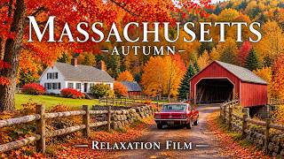 Full Autumn Massachusetts 4K 🍁 Stunning Fall Foliage, Scenic Villages & Beautiful New England Landscapes Guide