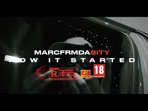 Marcfrmdabity How it Started (Official music video)