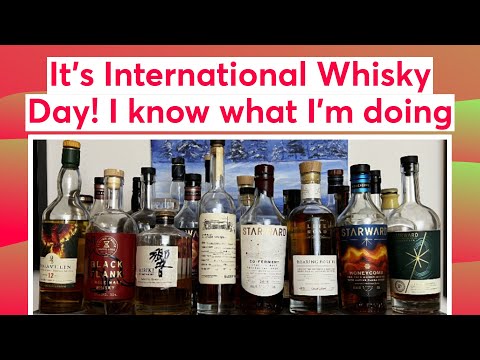 It's International Whisky Day! I know what I'm doing