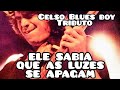 Ele Sabia Que As Luzes Se Apagam | Tributo Celso Blues Boy | #blues #bluesrock #rock #fyoupage