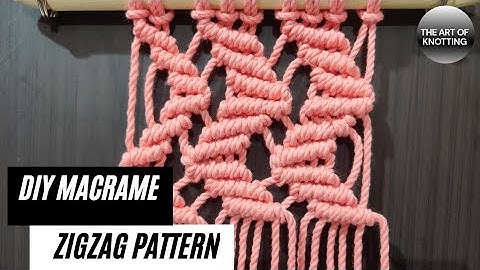 DIY Macrame Zigzag Pattern | Macrame Pattern | Macrame tutorial for beginner | the art of  Knotting