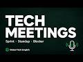 English for Tech Meetings Sprint &amp; Standup Vocabulary | Slow English for Professionals (B1)