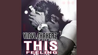 This Feeling! (feat. Dee Edge) (Vinylshakerz Softmode Edit)