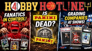 Fanatics In Control, Is Panini Dead?  Grading Companies at Shows E381