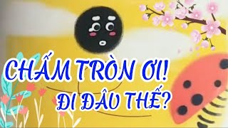 Ehon : CHẤM TRÒN ƠI! ĐI ĐÂU THẾ? - Đọc truyện cho bé - Apple KIDS TV