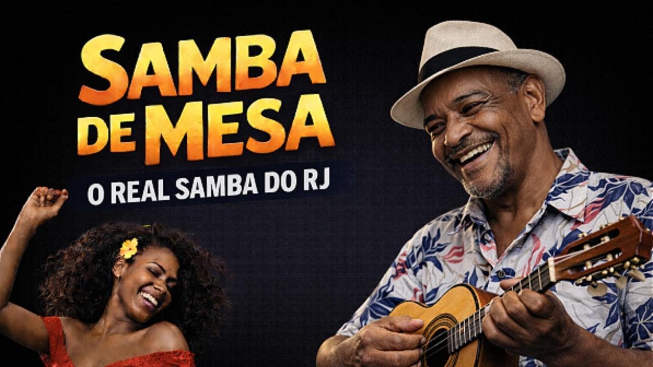 SAMBA DE MESA – O Real Samba do RJ