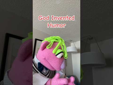 God Invented Humor