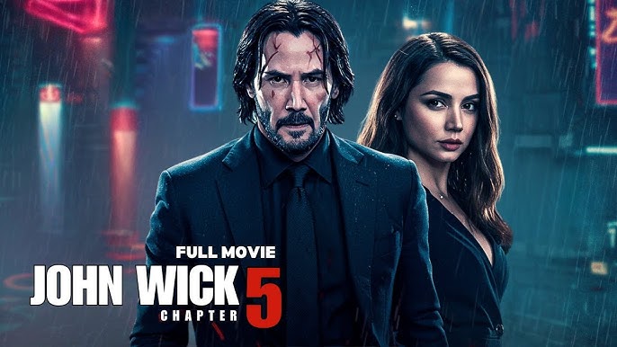 🔥 John Wick: Chapter 5 (2026) Full Movie | Keanu Reeves & Ana de Armas  Return!