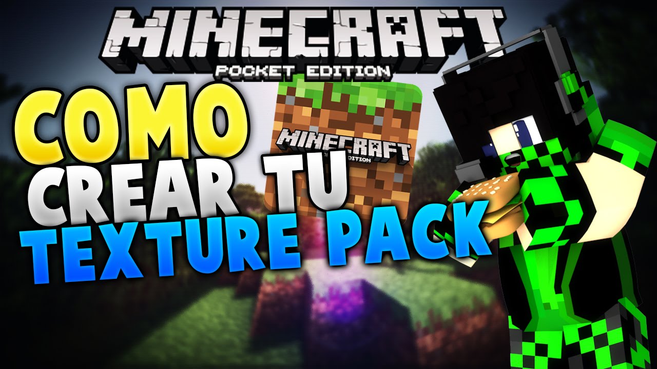 COMO CREAR Y EDITAR UN TEXTURE PACK EN MINECRAFT PE 1.8 | Tutorial ...