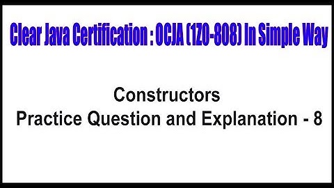 Java Certification || Constructors Practice Question and Explanation - 8 || by Durga Sir