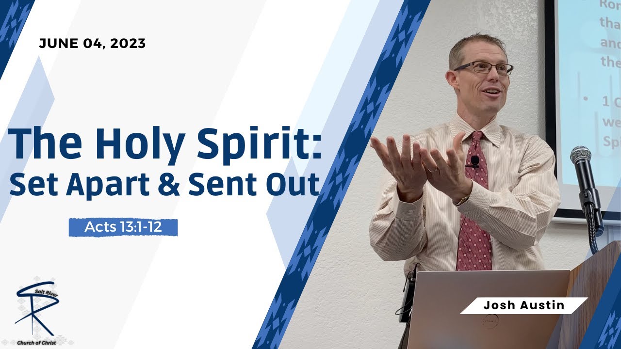 the-holy-spirit-set-apart-sent-out-josh-austin-acts-13-6-04-23
