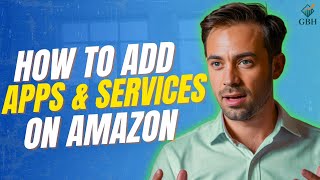 Amazon Apps & Services Setup – Complete Seller Central Guide