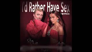 Anitta \u0026 Sam Smith - I'd Rather Have Sex (Remix)