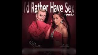 Anitta & Sam Smith - I'd Rather Have Sex (Remix)