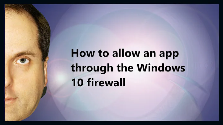 How to allow an app through the Windows 10 firewall