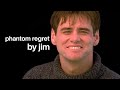 Phantom Regret by Jim - "In case I don