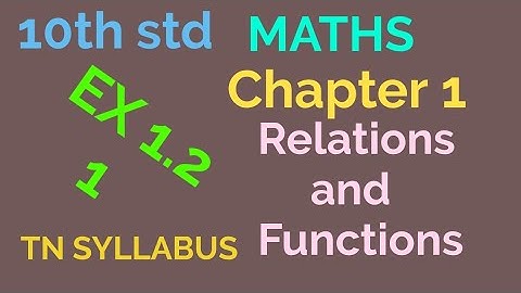 10th std/MATHS/Chapter 1/Relations and Functions/Ex 1.2 - 1