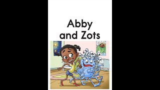 Abby and Zots - Flip eBook Pages 1-12