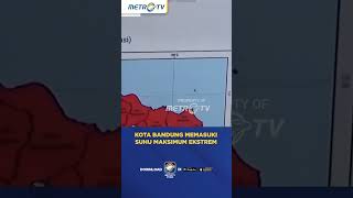 Kota Bandung Memasuki Suhu Maksimum Ekstrem #shorts