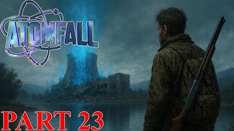 ATOMFALL Gameplay Walkthrough - Part 23 - PS5 - No Commentary - Video Has No Audio - Sorry!