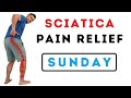 Sciatica Pain relief 5min Sunday routine