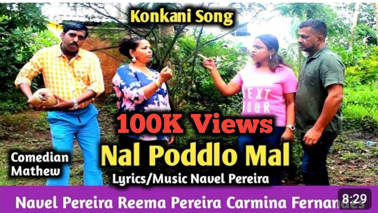 New Konkani Song 2022.Nal Poddlo Mal. By Navel Pereira Reema Pereira Carmina Fernandes.