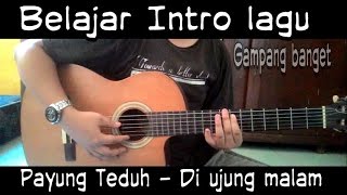 Payung Teduh -Di ujung malam || belajar gitar