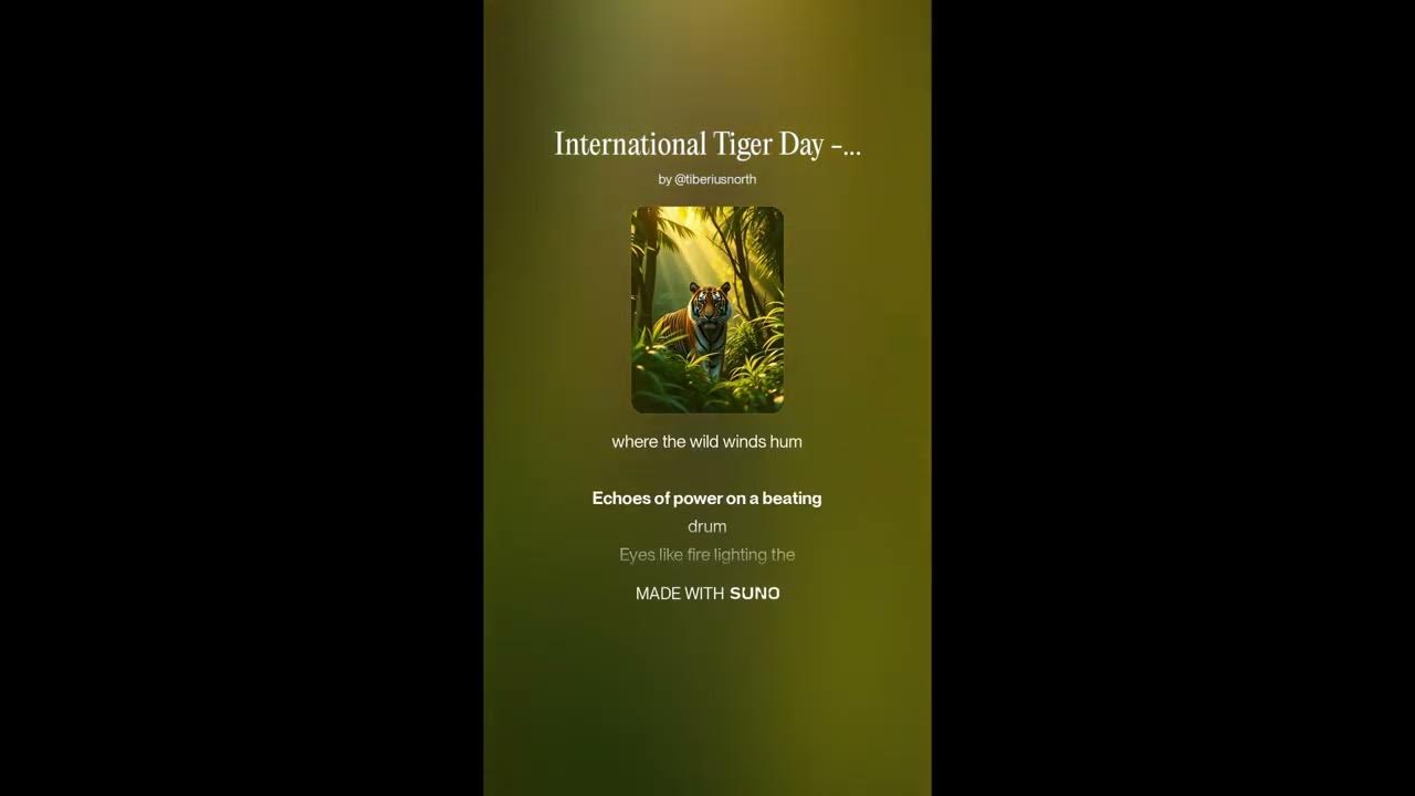 Roar of the Wild - International Tiger Day (Song: Happy, Cheerful, Playful) Roar of the Wild - International Tiger Day (Song: Happy, Cheerful, Playful)